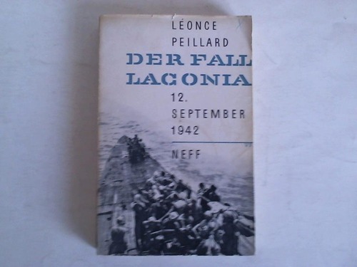 Peillard, Lonce - Der Fall Laconia 12. September 1942