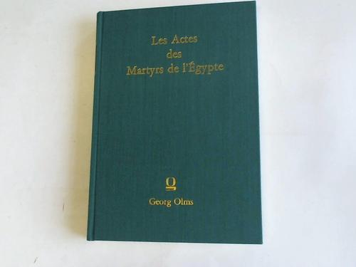 Actes des Martyres DEgypte - Tires des manuscrits coptes de la Bibliotheque Vaticane et musee Borgia