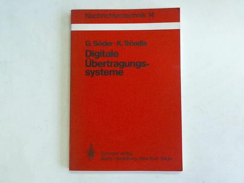Sder, G./ Trndle, K. - Digitale bertragngssysteme. Theorie, Optimierung und Demensionierung der Basisbandsysteme