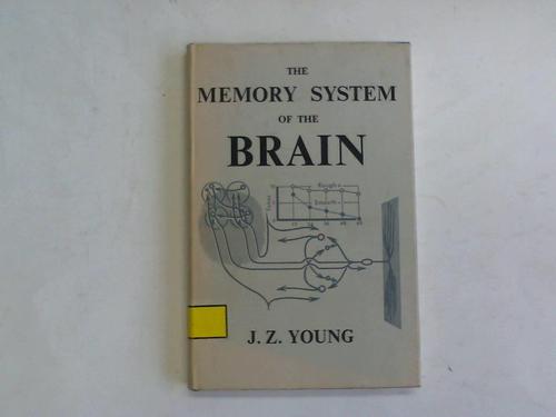 Young, J.Z. - The Memory System of the Brain
