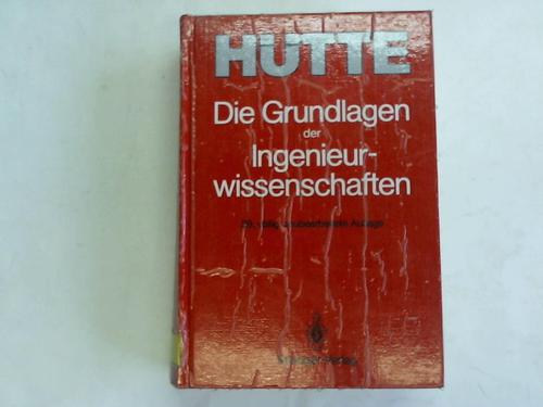 Czichos, Horst (Hrsg.) - Die Grundlagen der Ingenieurwissenschaften