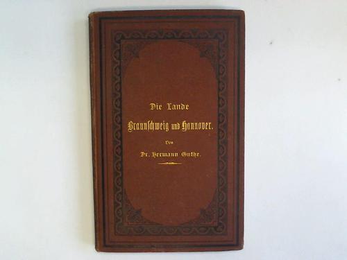 Guthe, H. - Die Lande Braunschweig und Hannover. Ein Buch frs Volk