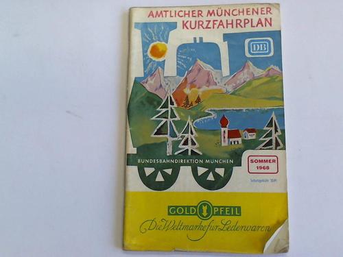 Deutsche Bundesbahn. Bundesbahndirektion Mnchen, (Hrsg.) - Amtlicher  Mnchener Kurzfahrplan. Sommer 1968. 26.5.1968 bis 28.9.1968