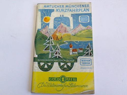 Deutsche Bundesbahn. Bundesbahndirektion Mnchen (Hrsg.) - Amtlicher Mnchener Kurzfahrplan. Winter 1968/96. 29.9.1968 bis 31.5.1969