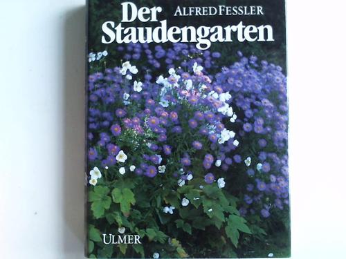 Feler, Alfred - Der Staudengarten