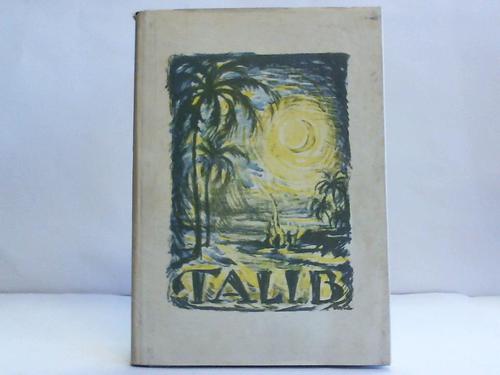Arnold, Paul Johannes - Talib. Ein Kreis morgenlndischer Geschichten