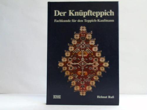 Ru, Helmut - Der Knpfteppich. Fachkunde fr d. Teppich-Kaufmann