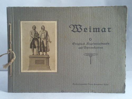 Weimar - Weimar. 6 original Kupfertiefdrucke