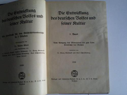 Gottwald, Dr. Franz / Schreckenberg, Karl - Die Entwicklung des deutschen Volkes und seiner Kultur. Band 2