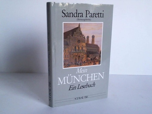 Mnchen - Paretti, Sandra (Hrsg.) - Mein Mnschen. Ein Lesebuch