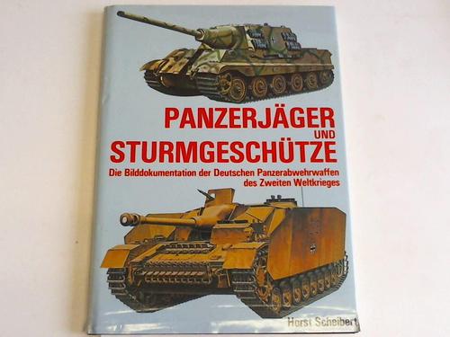 Scheibert, Horst - Panzerjger und Sturmgeschtze