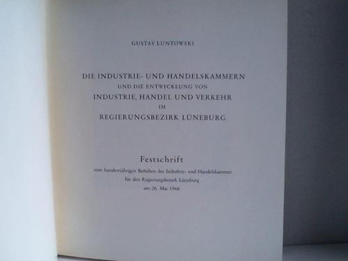 Luntowski, Gustav - Die Industrie- und Handelskammern und die Entwicklung von Industrie, Handel und