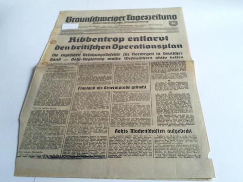 Braunschweiger Tageszeitung - Braunschweigische Staatszeitung. Amtsblatt der Staats- und vieler Gemeindebehrden des Landes Braunschweig mit rechtsverbindlicher Verffent