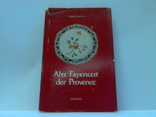 Reynaud, Henry-J. - Alte Fayencen der Provence