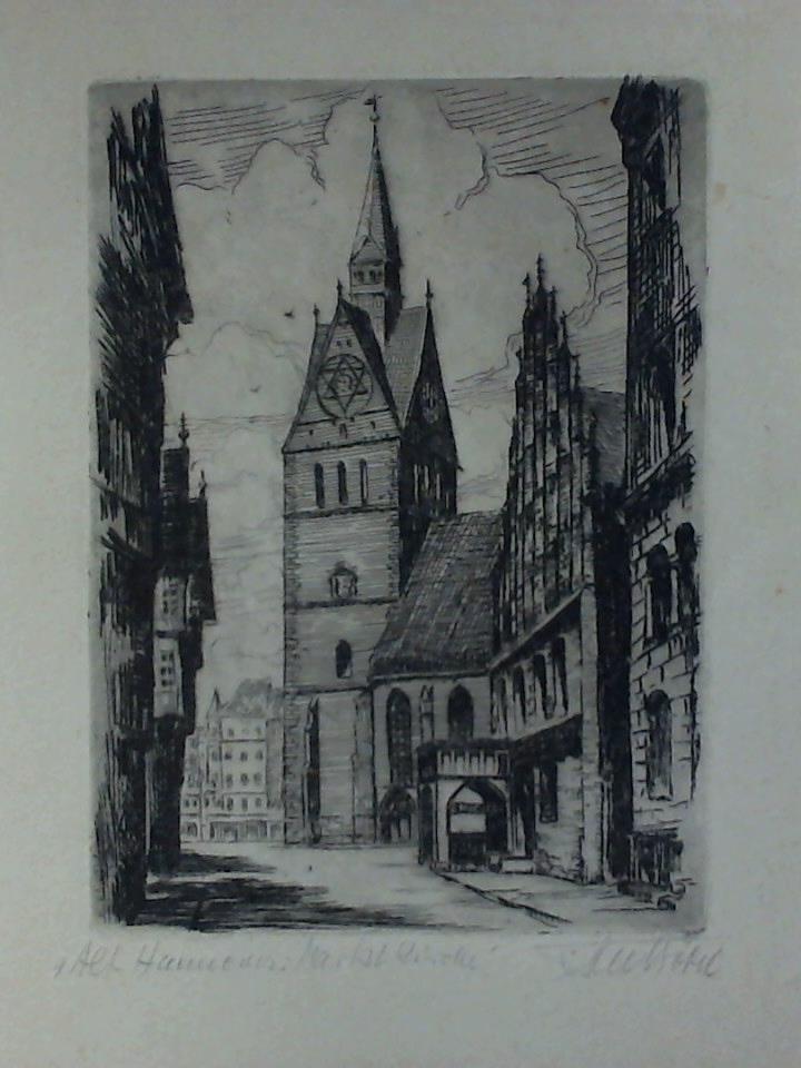 Btel, Fritz (1896 - 1984) - Alt Hannover, Marktkirche - Original Radierung