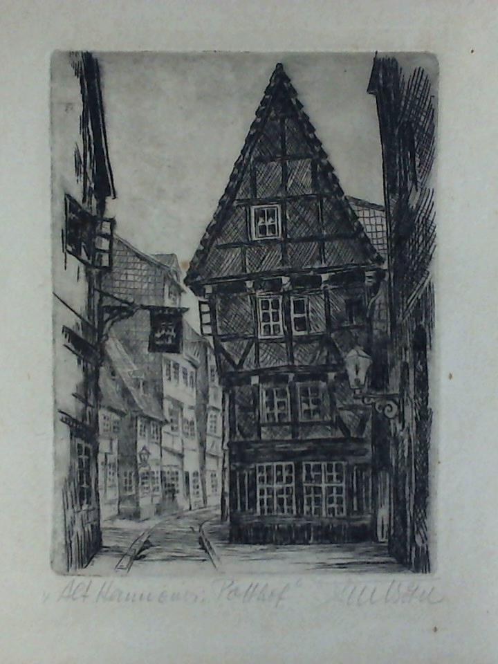 Btel, Fritz (1896 - 1984) - Alt Hannover, Potthof - Original Radierung
