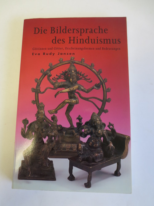 Jansen, Eva Rudy - Die Bildersprache des Hinduismus. Gttinnen und Gtter, Erscheinungsformen und Bedeutungen