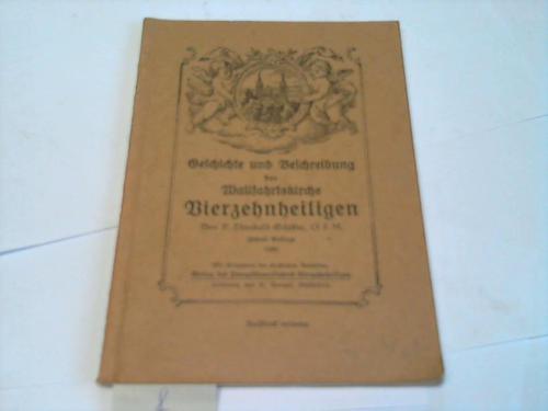 Staffenberg; Schfer, P. Theobald - Geschichte und Beschreibung der Wallfahrtskirche Vierzehnheiligen
