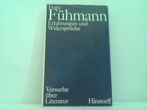 Fhmann, Franz - Erfahrungen und Widersprche. Versuche ber Literatur