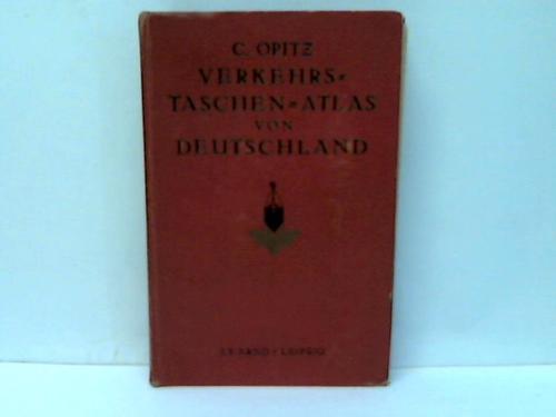 Opitz, C. - Verkehrs-Taschen-Atlas von Deutschland, sterreich, Tschechoslowakei nebst Grenzgebieten