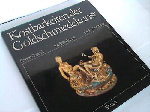 Coarelli, F./Barsali, I.B./Steingrber, E. - Kostbarkeiten der Goldschmiedekunst