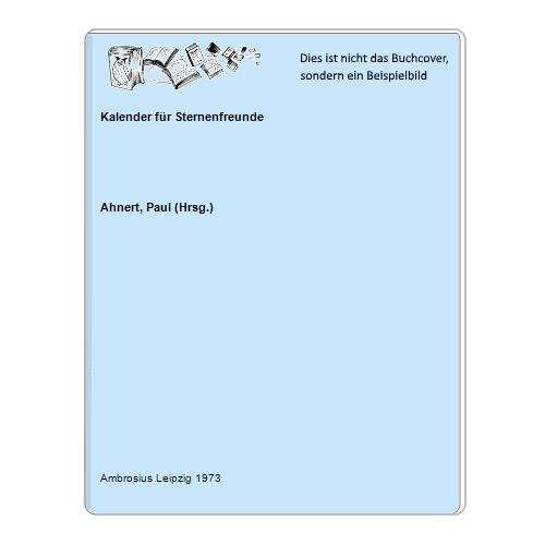 Ahnert, Paul (Hrsg.) - Kalender fr Sternenfreunde