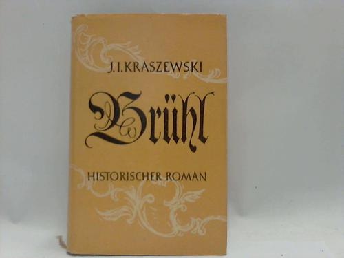 Kraszewski, J. L. - Brhl. Historischer Roman