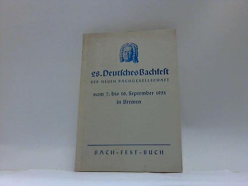 Bach, J.S. - 28. Deutsches Bachfest der neuen Bachgesellschaft vom 7. bis 10. September 1951 in Bremen