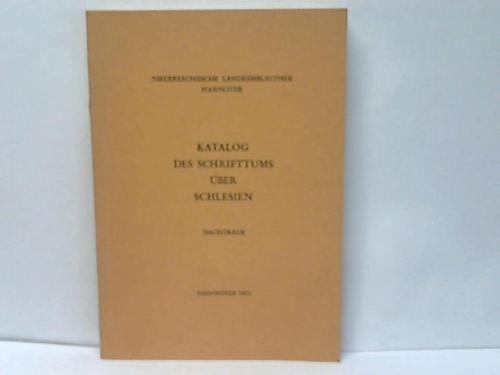 Schlesien; Nds. Landesbibliothek/ Hannover - Katalog des Schrifttums ber Schlesien. Nachtrge