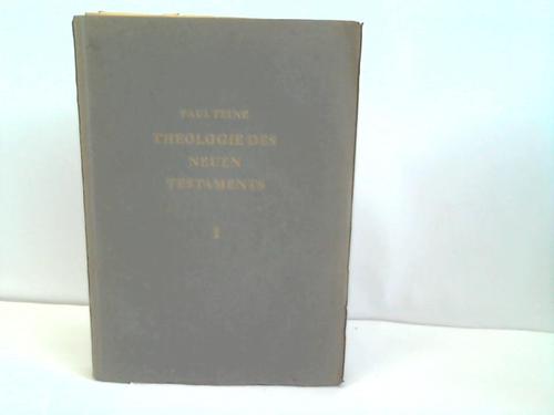 Feine, Paul - Theologie des Neuen Testaments. 2 Bnde