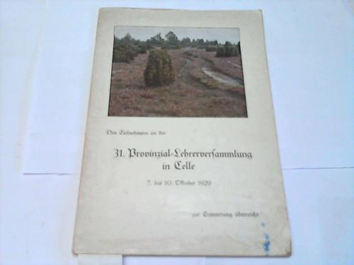 Celle - Den Teilnehmern an der 31. Provinzial-Lehrerversammlung in Celle 7. bis 10. Oktober 1929 zur Erinnerung berreicht