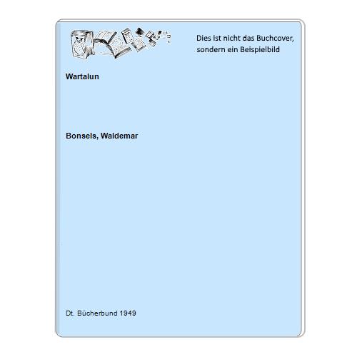 Bonsels, Waldemar - Wartalun