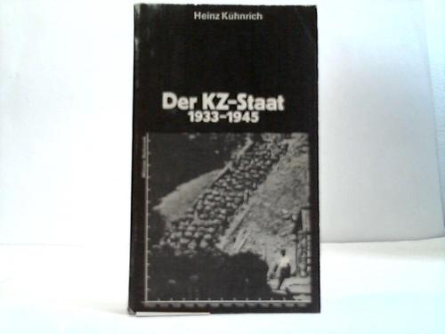 Khnrich, Heinz - Der KZ-Staat. Die faschistischen Konzentrationslager 1933 bis 1945
