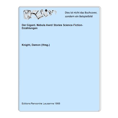 Knight, Damon (Hrsg.) - Der Gigant. Nebula Awrd Stories Science-Fiction-Erzhlungen