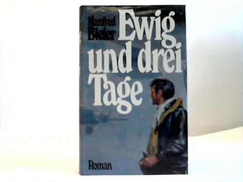 Bieler, Manfred - Ewig und drei Tage. Roman