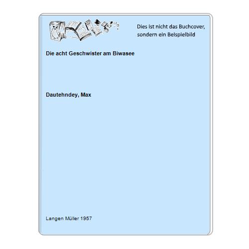 Dautehndey, Max - Die acht Geschwister am Biwasee