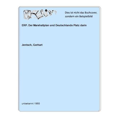 Jentsch, Gerhart - ERP. Der Marshallplan und Deutschlands Platz darin