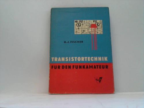 Fischer, H.-J. - Transistortechnik fr den Funkamateur