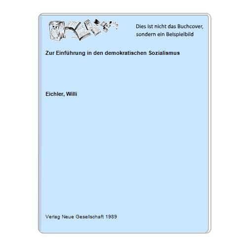 Eichler, Willi - Zur Einfhrung in den demokratischen Sozialismus