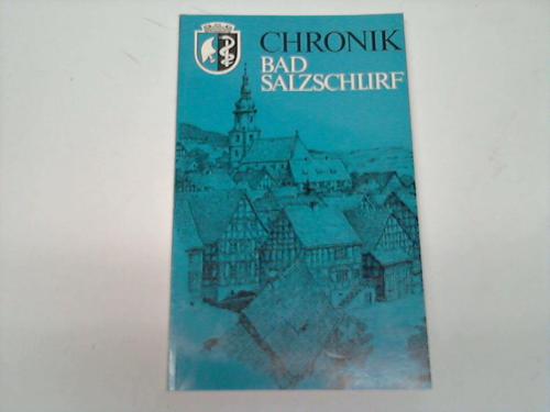 Bad Salzschirf; Mller/Rothe/Severin - Chronik von Bad Salzschirf