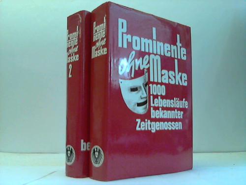 Prominete ohne Maske. 1000 Lebensläufe bekannter Zeitgenossen. 2 Bände