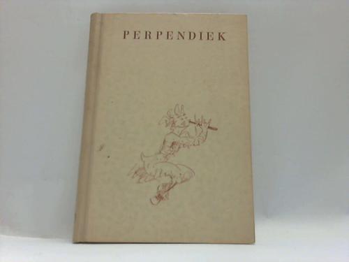 Bauer, Waalter - Perpendiek. Anekdotischer Gedichtzyklus