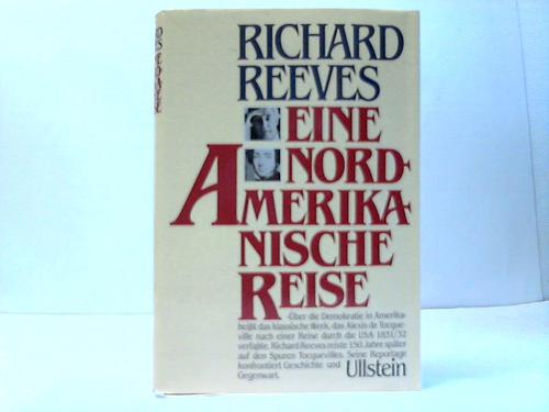 Reeves, Richard - Eine nordamerikanische Reise. ber die Demokratie in Amerika