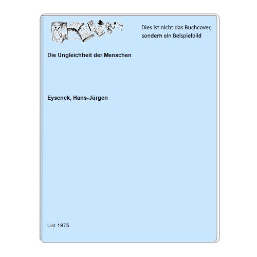 Eysenck, Hans-Jrgen - Die Ungleichheit der Menschen