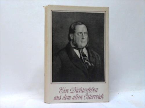 Enzinger, Moriz (Hrsg.) - Ein Dichterleben aus dem alten sterreich. Ausgewhlte Werke Adalbert Stifters
