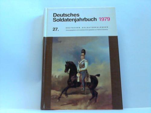 Damerau, H. (Hrsg.) - Deutsches Soldatenjahrbuch 1979. 27. Deutscher Soldatenkalender