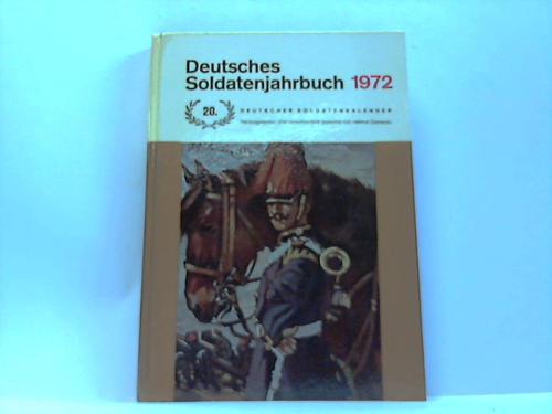 Damerau, H. (Hrsg.) - Deutsches Soldatenjahrbuch 1972. 20. Deutscher Soldatenkalender