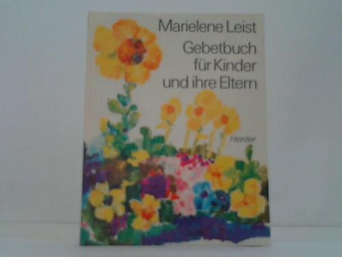 Leist, Marielene - Gebetbuch fr Kinder und ihre Eltern