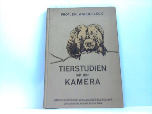 Wandolleck, Prof. Dr. Benno - Tierstudien mit der Kamera