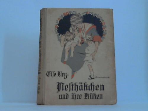 Ury, Else - Nesthkchen und ihre Kken. Erzhlung fr junge Mdchen
